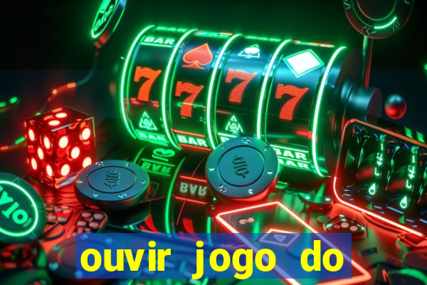 ouvir jogo do vasco ao vivo